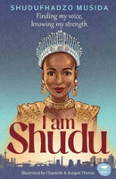 I Am Shudu : Finding my Voice, Knowing my Strength-9781431433834