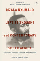 Mzala Nxumalo, Leftist Thought and Contemporary South Africa-9781431433995