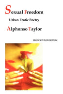 Sexual Freedom : Urban Erotic Poetry-9781432734077