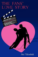 The Fans' Love Story : How the Movie 'Dirty Dancing' Captured the Hearts of Millions!-9781432751104