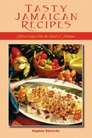 Tasty Jamaican Recipes : Great Recipes from the Island of Jamaica-9781432755010