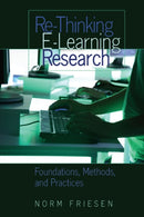 Re-Thinking E-Learning Research : Foundations, Methods, and Practices-9781433101359