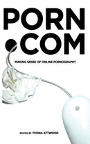 porn.com : Making Sense of Online Pornography-9781433102066