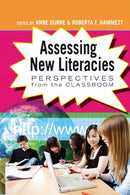 Assessing New Literacies : Perspectives from the Classroom-9781433102660