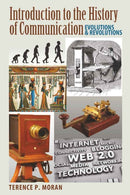 Introduction to the History of Communication : Evolutions and Revolutions-9781433104121