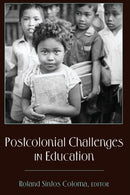 Postcolonial Challenges in Education-9781433106491