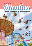 Attracting Attention : Promotion and Marketing for Tourism Attractions-9781433124143