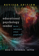 Educational Psychology Reader : The Art and Science of How People Learn - Revised Edition-9781433124495