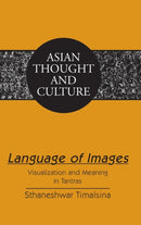 Language of Images : Visualization and Meaning in Tantras-9781433125560
