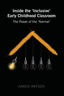 Inside the ''Inclusive'' Early Childhood Classroom