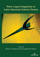 Peter Lang Companion to Latin American Science Fiction-9781433156298