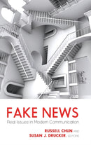 Fake News : Real Issues in Modern Communication-9781433159527