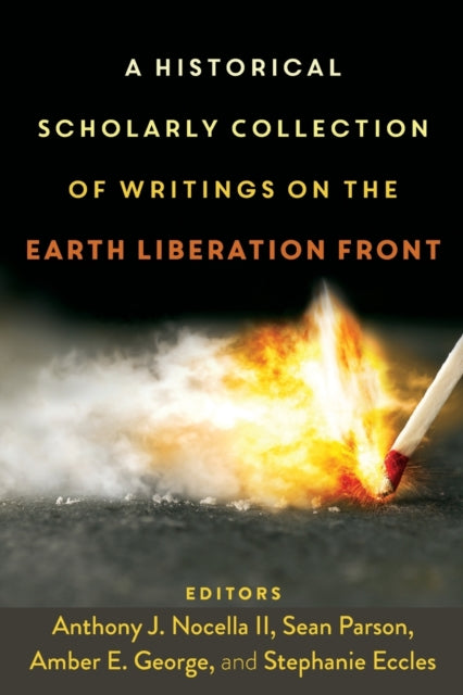 A Historical Scholarly Collection of Writings on the Earth Liberation Front-9781433159930
