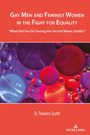 Gay Men and Feminist Women in the Fight for Equality