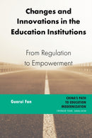 Changes and Innovations in the Education Institutions : From Regulation to Empowerment-9781433169083