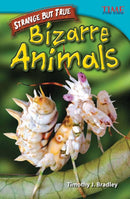 Strange but True: Bizarre Animals : Bizarre Animals-9781433348617