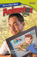 All in a Day''s Work: Animator