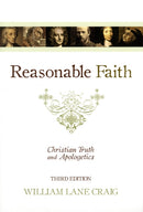 Reasonable Faith – Christian Truth and Apologetics (3rd Edition)