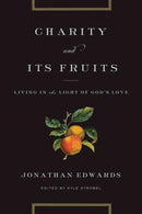 Charity and Its Fruits – Living in the Light of God`s Love