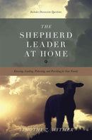 The Shepherd Leader at Home-9781433530074