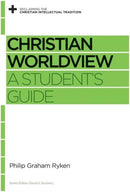 Christian Worldview – A Student`s Guide