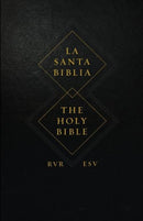 ESV Spanish/English Parallel Bible (La Santa Biblia RVR 1960 / The Holy Bible ESV, Hardcover)