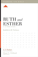 Ruth and Esther : A 12-Week Study-9781433540387