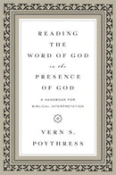 Reading the Word of God in the Presence of God : A Handbook for Biblical Interpretation-9781433543241