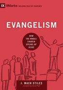 Evangelism : How the Whole Church Speaks of Jesus-9781433544651