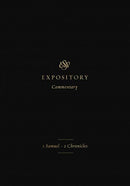 ESV Expository Commentary – 1 Samuel–2 Chronicles (Volume 3)