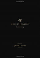 ESV Expository Commentary – Ephesians–Philemon (Volume 11)