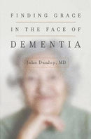 Finding Grace in the Face of Dementia-9781433552090