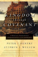 Kingdom through Covenant – A Biblical–Theological Understanding of the Covenants (Second Edition)