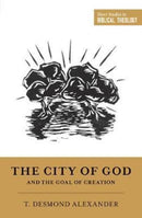 The City of God and the Goal of Creation-9781433555749