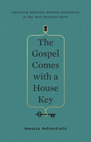 The Gospel Comes with a House Key