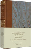 The Church, the Scriptures, and the Sacraments (Volume 28)-9781433560378