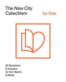 The New City Catechism for Kids-9781433561290
