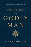 Disciplines of a Godly Man (Updated Edition)