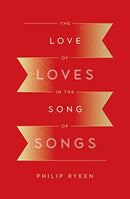 The Love of Loves in the Song of Songs-9781433562532