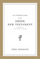 An Introduction to the Greek New Testament, Produced at Tyndale House, Cambridge