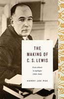 The Making of C. S. Lewis-9781433567834