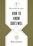 What the Bible Says about How to Know God`s Will