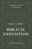 The Beauty and Power of Biblical Exposition-9781433570445