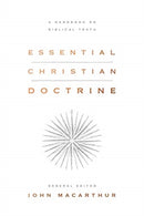 Essential Christian Doctrine – A Handbook on Biblical Truth
