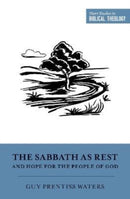 The Sabbath as Rest and Hope for the People of God-9781433573545