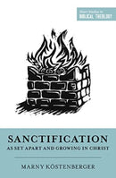 Sanctification as Set Apart and Growing in Christ-9781433573651