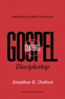 Gospel-Centered Discipleship : Revised and Expanded-9781433574078