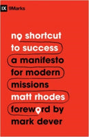 No Shortcut to Success – A Manifesto for Modern Missions