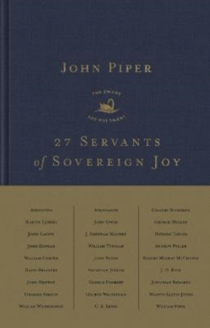 27 Servants of Sovereign Joy – Faithful, Flawed, and Fruitful