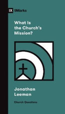 What Is the Church's Mission?-9781433578557